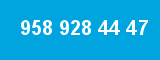 958 928 44 47 958 928 44 47